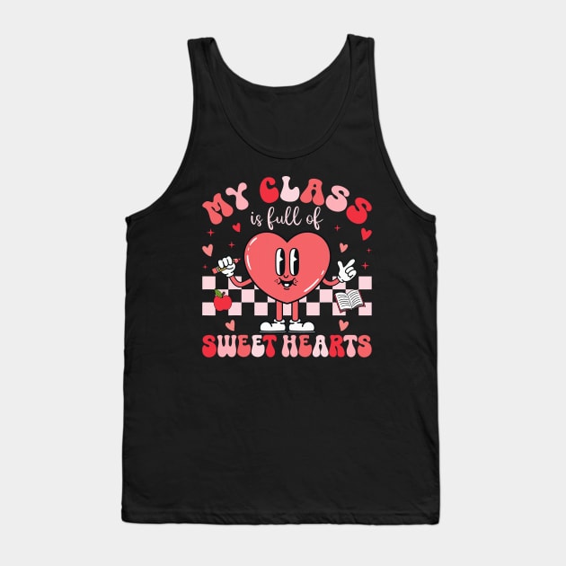 Teacher Valentines Day Shirt My Class Is Full of Sweethearts Tank Top by jadolomadolo